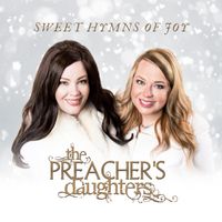 SWEET HYMNS OF JOY- Digital Download  by The Preacher's Daughters 