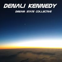 DREAM STATE COLLECTIVE by Denali Kennedy