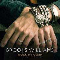 Work My Claim by Brooks Williams
