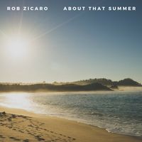 About That Summer by Rob Zicaro 