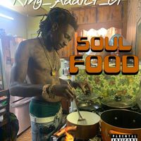 Soul Food by King Addict GF