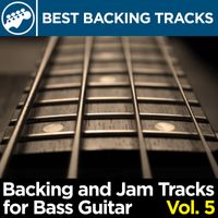 Backing and Jam Tracks for Bass Guitar Vol. 5 by Best Backing Tracks