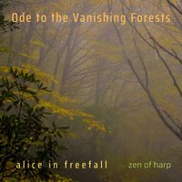 Ode to the Vanishing Forests by Zen of Harp