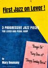 First Jazz on Lever: 3 Progressive Pieces