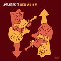 High and Low by Sam Kirmayer