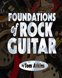Printed version of Foundations of Rock Guitar
