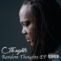 Random Thoughts EP by C.Thoughts