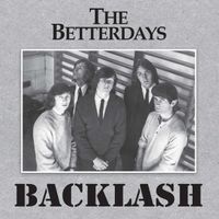 BACKLASH - Double 12" Vinyl LP by The Betterdays