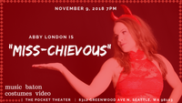 Abby London is "Miss-Chevious"