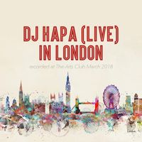DJ HAPA LIVE IN LONDON by DJ HAPA