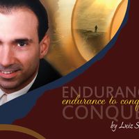 Endurance To Conquer by Luiz Santos Music 