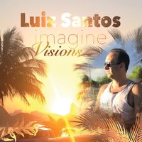 Imagine Visions by Luiz Santos