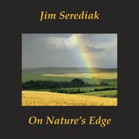 On Nature's Edge by Jim Serediak