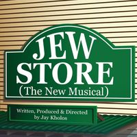 Jew Store: The Musical