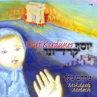 Mikdash Melech by Yosef Karduner