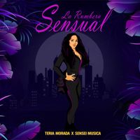 La Rumbera Sensual by Teria Morada