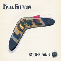 Boomerang by Paul Gilbody