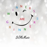 Winners Are Grinners by DJMcMusic