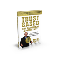 Trust Based Time Management & Productivity - Proven Ways to Stop Dawdling and Start Achieving (Digital Download Version)