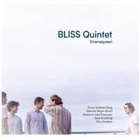 Dramaqueen by BLISS Quintet