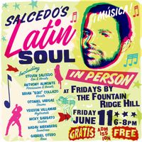 Salcedo's Latin Soul Fridays at the Fountain 