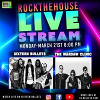 Sixteen Bullets & No-TVNow present: ROCK the HOUSE LIVE STREAM Monthly Series!