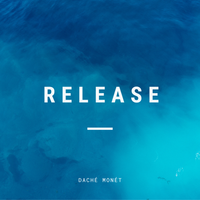 Release by Daché Monét