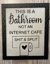 Internet Cafe bathroom sign