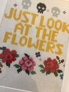 Just Look at the Flowers - The Walking Dead inspired cross stitch 