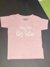 Only Child to Big Sister Shirt