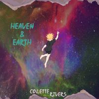 Heaven & Earth by Colette Rivers