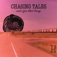 Chasing Tales (and a few other things) by Logan and Nathan