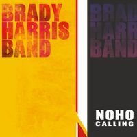 NoHo Calling by Brady Harris Band