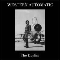 The Dualist by Western Automatic