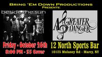 Beside The Sun & A Greater Danger Live at 12 North