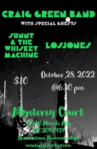 LosJones with Craig Greeen Band and Sunny and The Whiskey Machine
