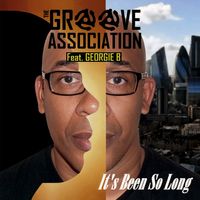 It's Been So Long by The Groove Association feat. Georgie B