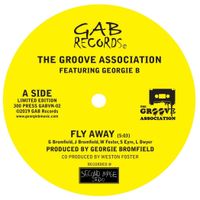 Fly Away / Dancing In Heaven 7" Single *** ONLY 300 PRESSED! *** by The Groove Association ft' Georgie B