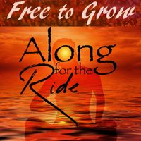 Along for the Ride by Free to Grow