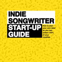 The Indie Songwriter Start-up Guide E-Book