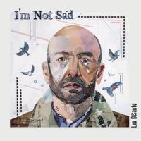 I'm Not Sad by Leo DiSanto