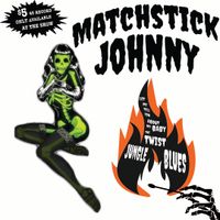 Let Me Tell You About My Baby by Matchstick Johnny