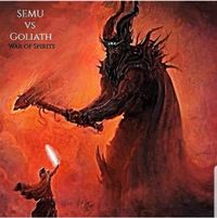 SEMU vs. Goliath