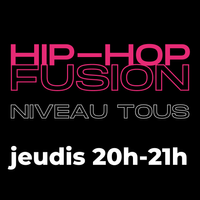 SESSION Hip-Hop Fusion : Rive-Sud jeudi 20h