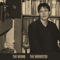 The Narrator by The Womb