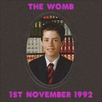 1st November 1992 by The Womb