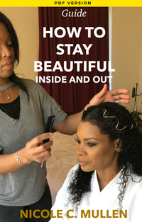 How to stay Beautiful Inside & Out by Nicole C. Mullen (eBook)