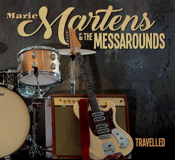 Marie Martens & the Messarounds - Travelled