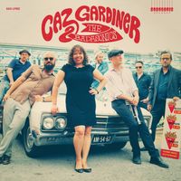 Caz Gardiner & The Badasonics: 12'' LP (180g)