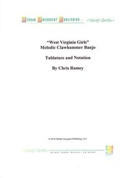 West Virginia Girls Melodic Clawhammer Banjo Tablature and Notation Book